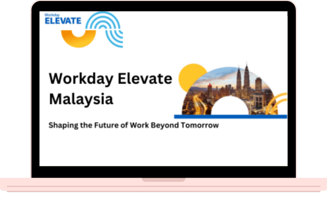 Workday Elevate Malaysia - Shaping the Future of Work Beyond Tomorrow